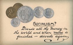 Socialism? Divide all the money in the world and when mine is finished - divide again. Embossed coins Postcard