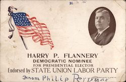 Harry P. Flannery, democratic nominee for Presidential Elector Postcard