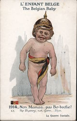 The Belgian Baby 1914 - No mammy, not Germ..Hun! World War I Postcard Postcard Postcard