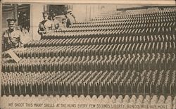 We Shoot This Many Shells At The Huns every Few Seconds. Liberty Bonds Will Buy More. Postcard