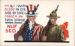 He & I-with blood in eye side by side march in even stride. Nuf Sed. Uncle Sam, soldier, guns World War I Postcard Postcard Postcard