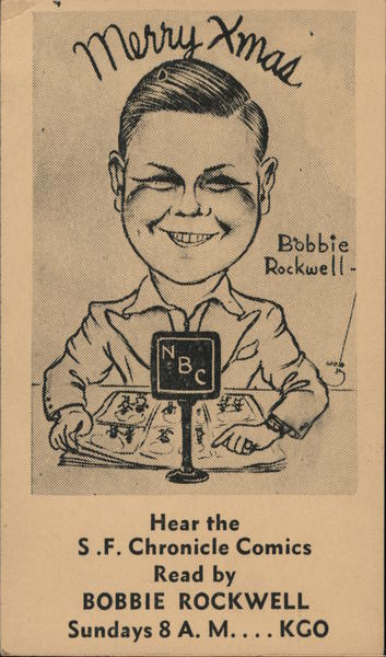 Merry Xmas. Ad for KGO radio show, Bobbie Rockwell reading ...