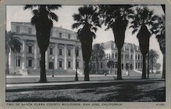 Two of Santa Clara County Buildings San Jose, CA Postcard Postcard Postcard