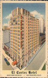 El Cortez Hotel Geary Near Taylor St. 17 Stories, Hotel Rooms and Hotel Apartments 350 Units with Frigidaire and Radio Postcard