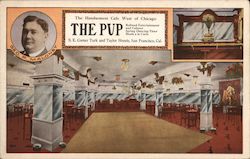 The Pup - The Handsomest Cafe West of Chicago San Francisco, CA Postcard Postcard Postcard