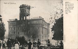 Hall of Justice. Destoyed by Earthquake and Fire, April 18th, 1906 Postcard