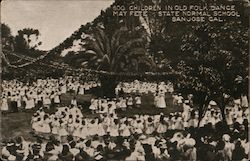 500 Children in Old Folk Dance May Fete State Normal School San Jose, CA Postcard Postcard Postcard