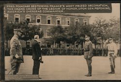 Poincaré Bestows Grand Cross Upon Pershing Chaumont, France Postcard Postcard Postcard