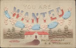 You are wanted, Pacific Coast S.S. President Postcard