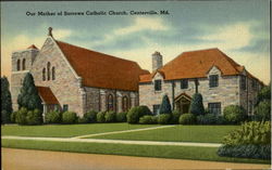 Our Mother Of Sorrows Catholic Church Centreville, MD Postcard Postcard