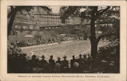 Opening of Japanese Garden Plunge, Huntington Hotel Pasadena, CA Postcard Postcard Postcard