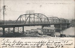 New Bridge Across The Lehigh River Postcard