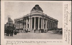 Ruins of the Hibernian Bank at Market and McAllister Streets, After the Fire, April 18, 1906 San Francisco, CA Postcard Postcard Postcard