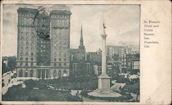 St. Francis Hotel and Union Square San Francisco, CA Postcard Postcard Postcard