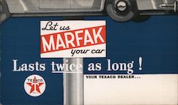 Let us Marfak Your Car. Laststwice as long! Your Texaco Dealer Advertising Postcard Postcard Postcard