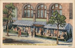 Sidewalk Cafe - The George Washington Hotel - 23rd St. & Lexington Ave. Postcard