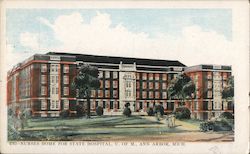 Nurses Home for State Hospital, University of Michigan Postcard