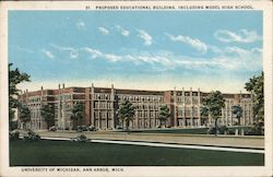 Proposed Educational Building, Including Model High School, University of Michigan Ann Arbor, MI Postcard Postcard Postcard