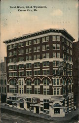 Hotel White, 9th & Wyandotte Kansas City, MO Postcard Postcard Postcard