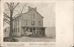 Wood Hill Store and Post Office Woodhill, PA Postcard Postcard Postcard