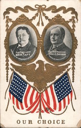 Our Choice - Portraits of William Taft and James Sherman with draped flags Presidents Postcard Postcard Postcard