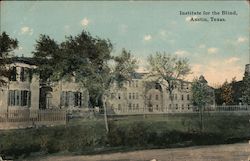 Institute for the Blind Austin, TX Postcard Postcard Postcard