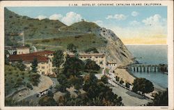 Hotel St. Catherine Santa Catalina Island, CA Postcard Postcard Postcard