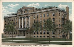 The Christian Church Hospital Kansas City, MO Postcard Postcard Postcard