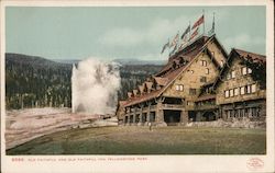 Old Faithful and Old Faithful Inn Yellowstone National Park Postcard Postcard Postcard