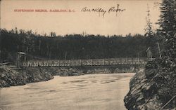 Suspension Bridge Hazelton, BC Canada British Columbia Postcard Postcard Postcard