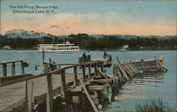 The Old Ferry, Bemus Point Chautauqua Lake, NY Postcard Postcard Postcard