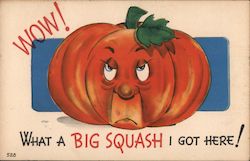 JOL Wow! What a Big Squash I Got Here! Pumpkin with Face Halloween Postcard Postcard Postcard