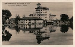 The Boradmoor Mirrored in Lake Colorado Springs, CO Postcard Postcard Postcard