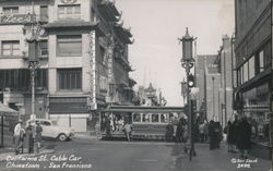 California St. Cable Car, Chinatown San Francisco, CA Postcard Postcard Postcard