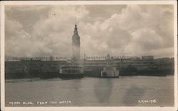 Ferry Building from the Water San Francisco, CA Postcard Postcard Postcard