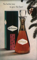 Old Forester bourbon whiskey, No better way to give the best! Advertising Postcard Postcard Postcard