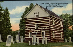 The Oldest Church In Bedford County, Lincoln Highway Schellsburg, PA Postcard Postcard