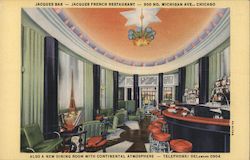 Jacques Bar - Jacques French Restaurant - Also a new dining room with Continental Atmosphere Chicago, IL Postcard Postcard Postcard