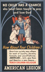 American Legion, No Child Has A Chance Who Hasn't Been Taught to Pray and Love God Advertising Postcard Postcard Postcard