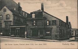 Old Corner Square, Erected About 1720 - Torn Down 1906 Postcard